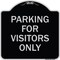 Signmission Parking for Visitors Only Heavy-Gauge Aluminum Architectural Sign, 18" x 18", BS-1818-23440 A-DES-BS-1818-23440 - alternate 1